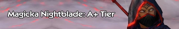 Magicka Nightblade A+ Tier