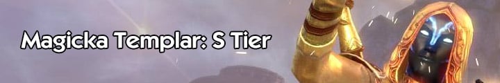 Magicka Templar S Tier
