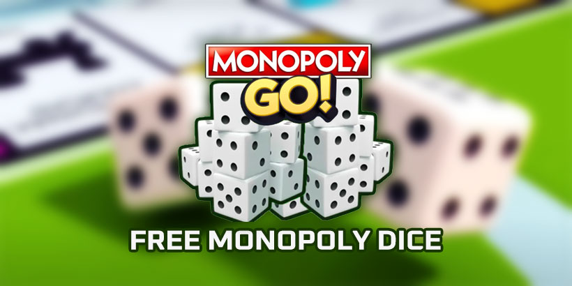 Monopoly GO Free Dice